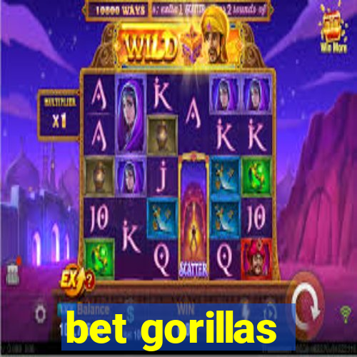 bet gorillas